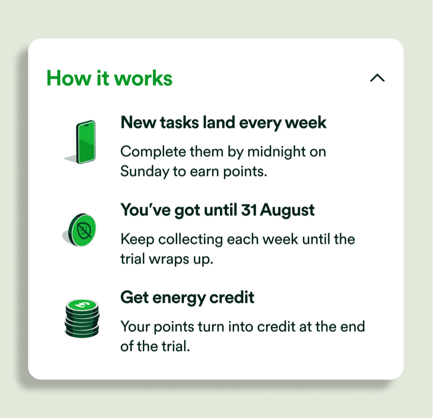 A 'How it works' card — earn points from weekly tasks, collect until 31 August, then get energy credit.