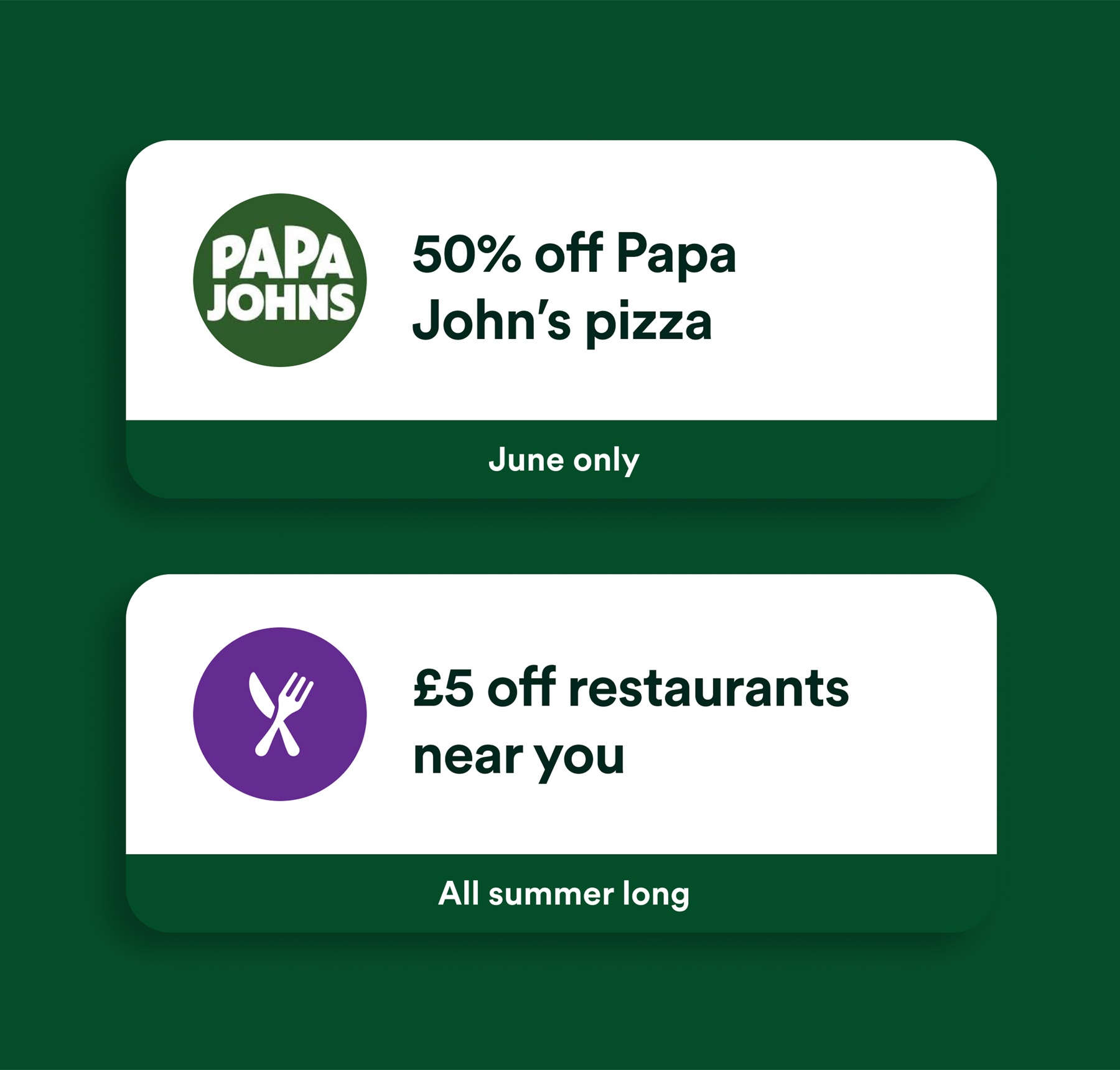 Two Beyond offer cards: '50% off Papa John's pizza, June only' and '£5 off restaurants near you, all summer long'.