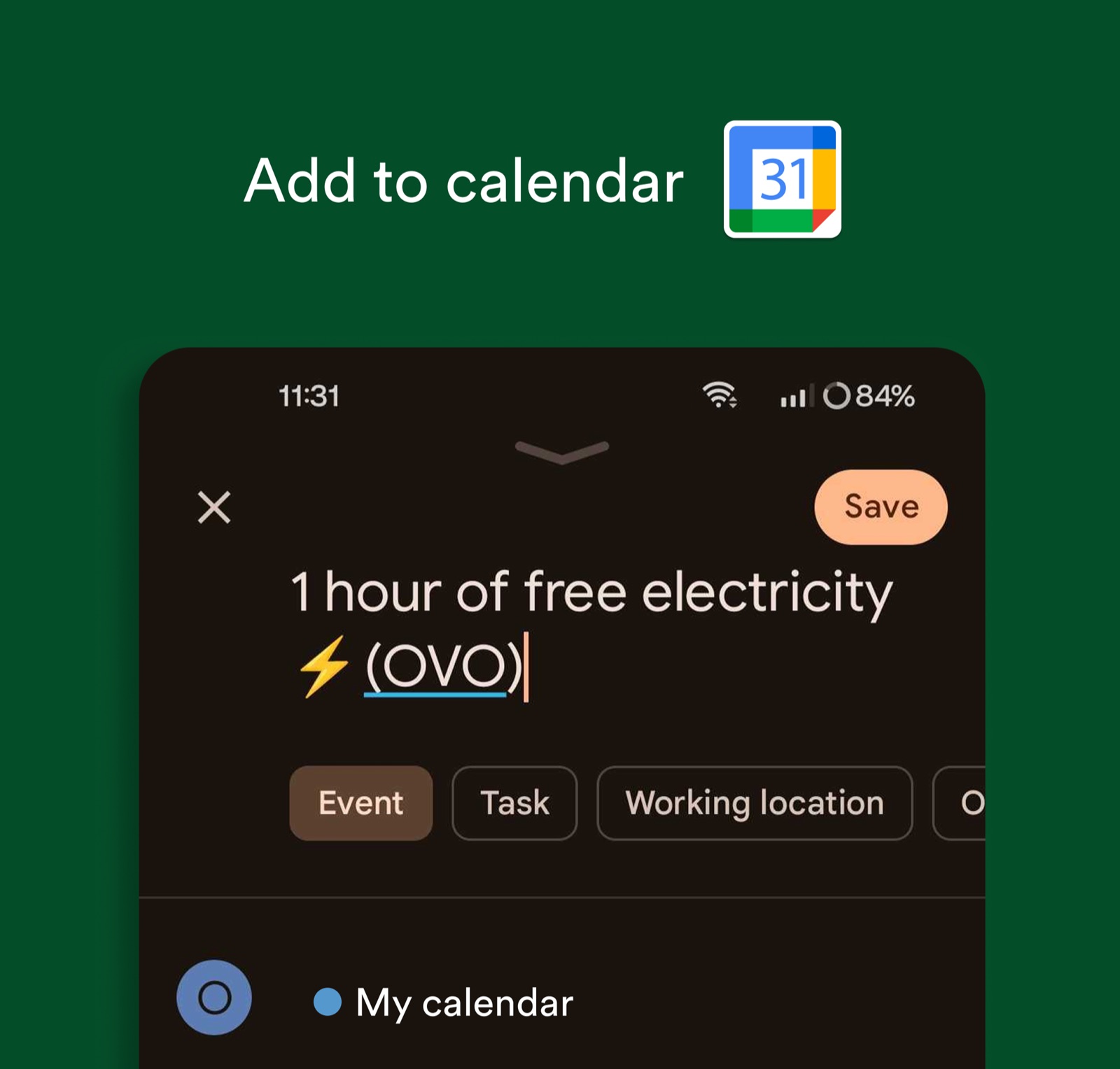 Adding '1 hour of free electricity' to a phone calendar as a saved event.