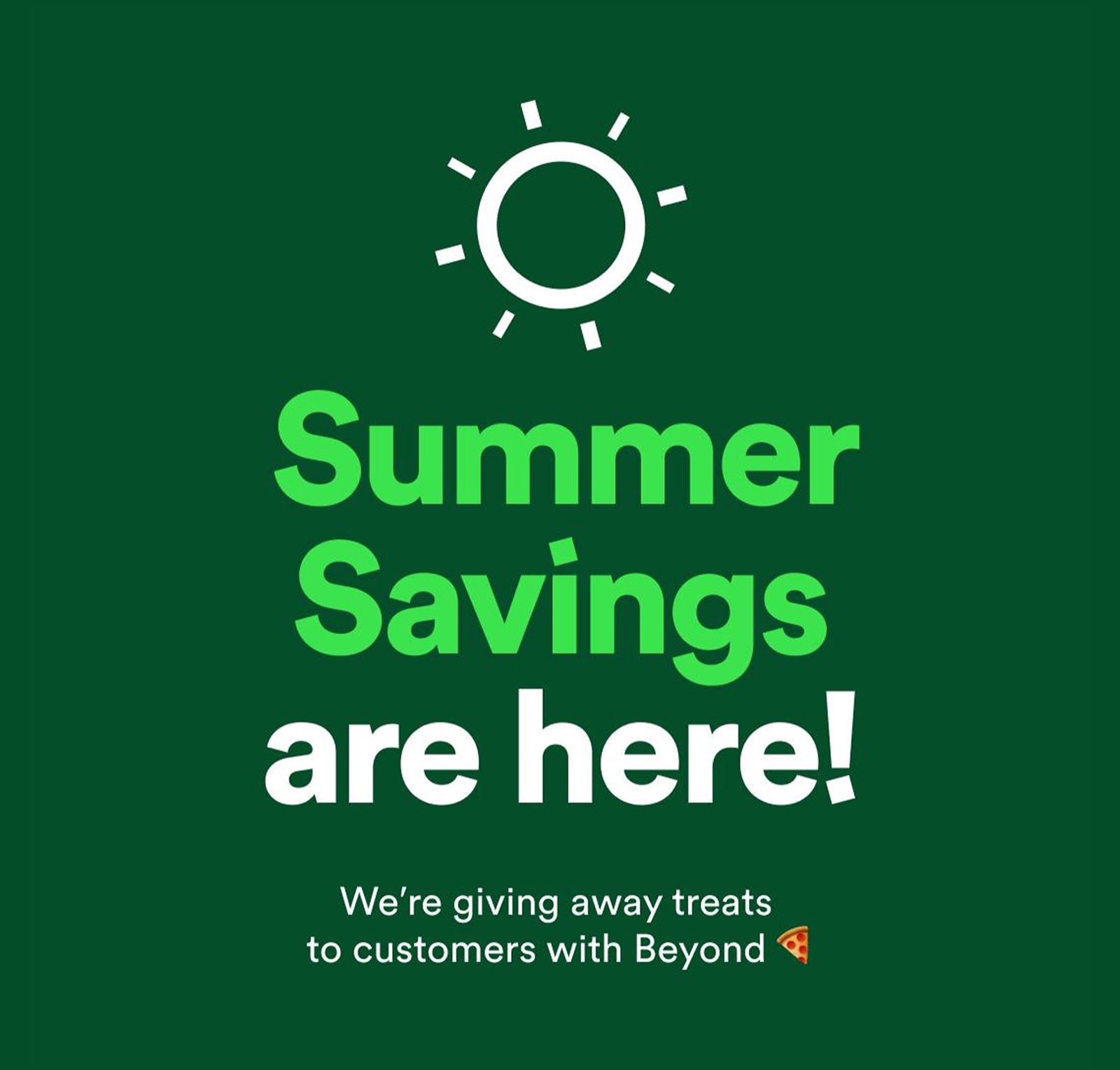 A Summer Savings campaign tile: 'Summer Savings are here!' with a sun icon, offering treats to Beyond customers.